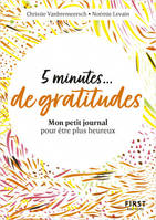 Petit livre - 5 minutes de gratitude - Mon petit journal pour être plus heureux