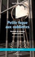 Petite fugue aux oubliettes, Portraits de détenus longues peines