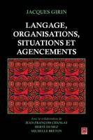 Langage, organisations, situations et agencements