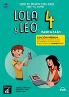 Lola y Leo Paso a paso 4 - Livre de l'élève - Éd. hybride