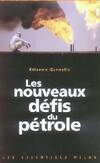 NOUVEAUX DEFIS DU PETROLE (LES)