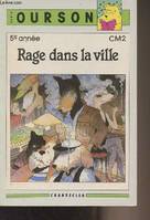 Rage dans la ville - 