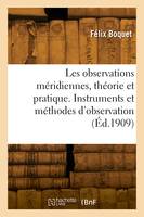 Les observations méridiennes, théorie et pratique