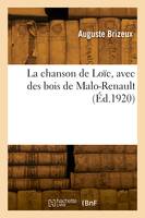 La chanson de Loïc, avec des bois de Malo-Renault