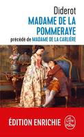 Madame de la Pommeraye suivi de Madame de la Carlière