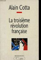 La troisième révolution française - Collection bibliothèque du futur.