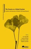 The ocean as a global system, [economics and governance of fisheries and energy resources]