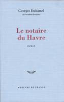 Chronique des Pasquier, I : Le notaire du Havre, Volume 1, Le notaire du Havre