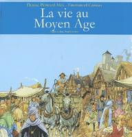 La vie au moyen âge