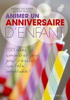 Animer un anniversaire d'enfant