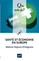 sante et economie en europe (7ed) qsj 3620, « Que sais-je ? » n° 3620