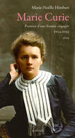 Marie Curie, Portrait d'une femme engagée (1914-1918)