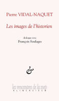 Les images de l'historien, Dialogue avec François Soulages