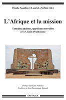 L'Afrique et la mission - terrains anciens, questions nouvelles avec Claude Prudhomme