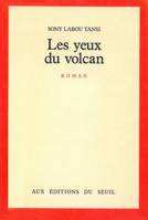 Les Yeux du volcan, roman