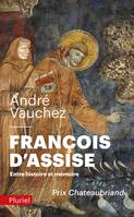 François d'Assise, Entre histoire et mémoire