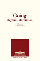 Going beyond information, Influence and perception