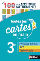 Toutes les cartes en main : physique-chimie-svt-technologie 3ème