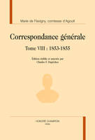 Correspondance générale / Marie de Flavigny, comtesse d'Agoult, 8, CORRESPONDANCE GENERALE T8 : MAI 1853-1855