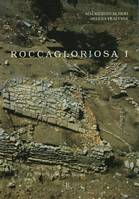 Roccagloriosa I, L'abitato: scavo e ricognizione topografica (1976-1986)