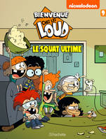 9, BIENVENUE CHEZ LES LOUD T9