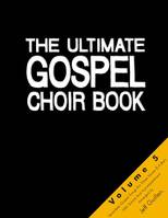 The Ultimate Gospel Choir Book 5