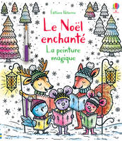 Le Noël enchanté - La peinture magique