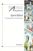 32, Après Babel, Une poétique du dire et de la traduction