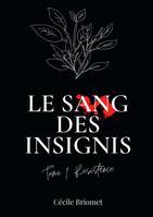 1, Le sang des insignis