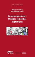 Le coenseignement, Théories, recherches et pratiques