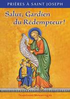 Salut, Gardien du Rédempteur !, Prières à saint Joseph