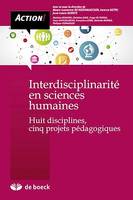Interdisciplinarité en sciences humaines, Huit disciplines, cinq projets pédagogiques