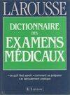 DICT.DES EXAMENS MEDICAUX Guez, Thierry and Sicard, Didier