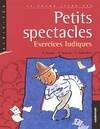 Grand livre des petits spectacles, exercices ludiques