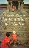 La tentation des Indes