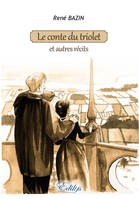 Le conte du triolet, Et autres récits