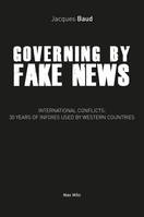 Governing by fake news, International conflicts : 30 years of infoxes used by western countries