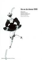 Un an de danse 1999, bibliographie des livres et articles conservés au Département des arts du spectacle