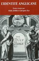 L'Identité anglicane, [journées d'études, février 2000 et février 2001]