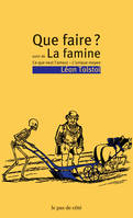 Que Faire ? - La Famine