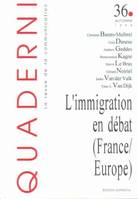 Quaderni, n° 36/automne 1998, L'immigration en débat, France/Europe