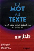 Du mot au texte, Vocabulaire anglais thématique et exercices, Livre