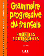 Grammaire progressive du français pour les adolescents niveau intermédiaire, Elève+corrigé