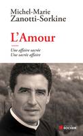 L'Amour, une affaire sacrée, une sacrée affaire