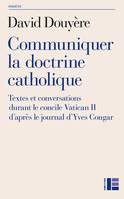 Communiquer la doctrine catholique