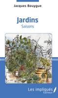 Jardins, Saisons