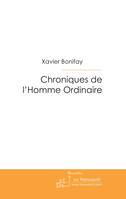 Chroniques de l'Homme Ordinaire