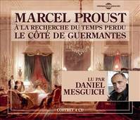 CD / Marcel Proust : à la recherche du temps perdu, le côté de Guermantes - Daniel Mesguich / Mesguich, D