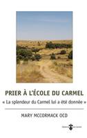 Prier à l'école du Carmel