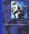 Célébration de la lumière. Regards sur la transfiguration, regards sur la transfiguration